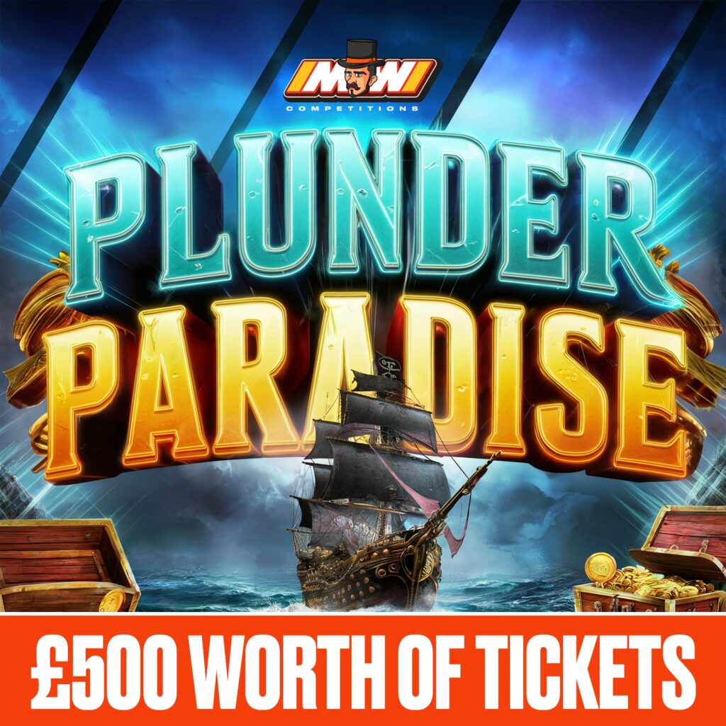 £500 Worth Of Tickets Into Plunder Paradise Mr Wish Competitions